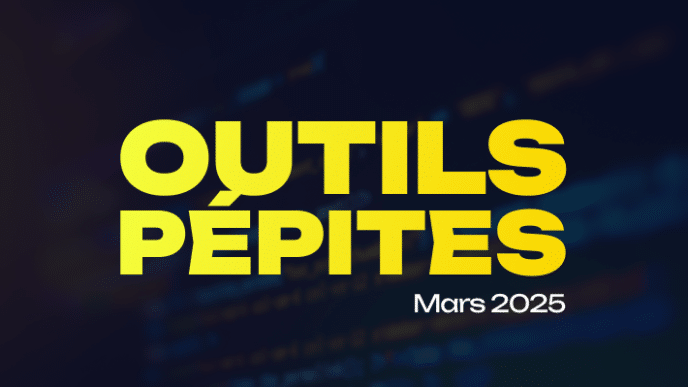 Revue d'outils mars 2025
