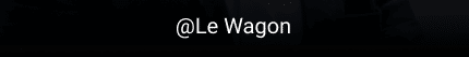Le Wagon