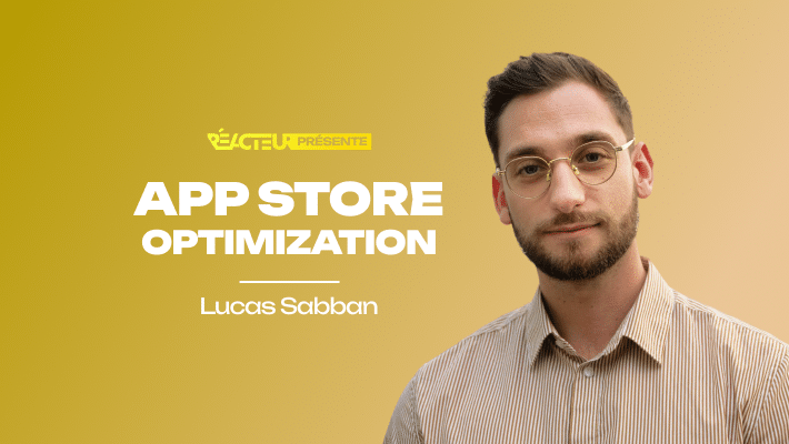 ASO : Optimiser la visibilité & la conversion des apps sur les Stores - Lucas Sabban