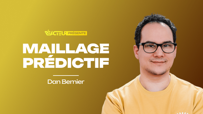 le maillage prédictif au service de l'intention de recherche - Dan Bernier