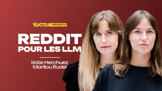 Comment tirer parti de Reddit pour votre stratégie de présence sur les LLMs ? - Kate Herchuez et Marilou Rudel