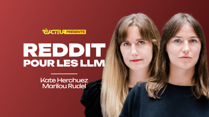 Comment tirer parti de Reddit pour votre stratégie de présence sur les LLMs ? - Kate Herchuez et Marilou Rudel